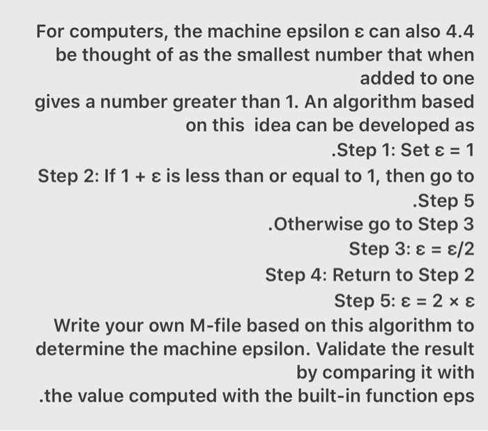 Solved For computers, the machine epsilon ε can also 4.4 be