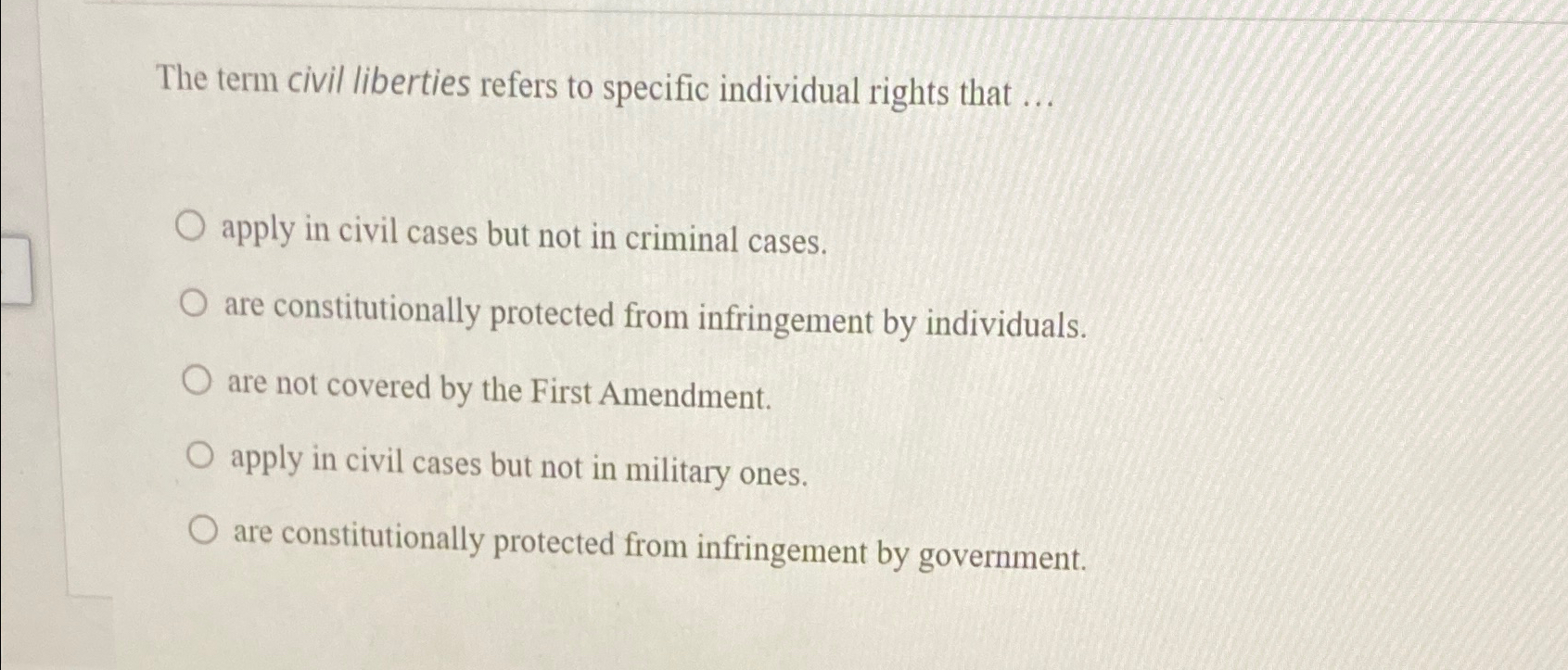 Solved The term civil liberties refers to specific | Chegg.com