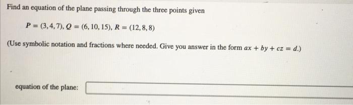 Solved Find an equation of the plane passing through the | Chegg.com