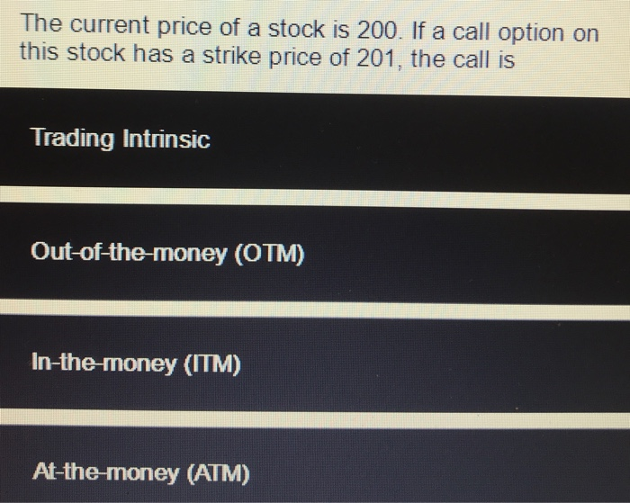 Solved The current price of a stock is 200. If a call option | Chegg.com