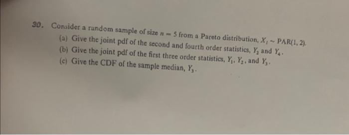 Solved] Consider a random sample of size n from a Pareto