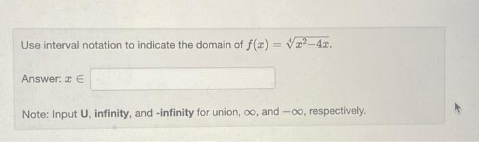 Solved Use interval notation to indicate the domain of | Chegg.com