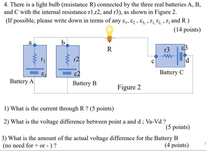 Solved 4. There is a light bulb (resistance R ) connected by