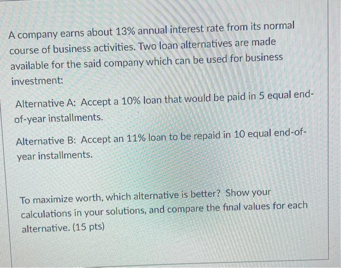 Solved A Company Earns About 13% Annual Interest Rate From | Chegg.com