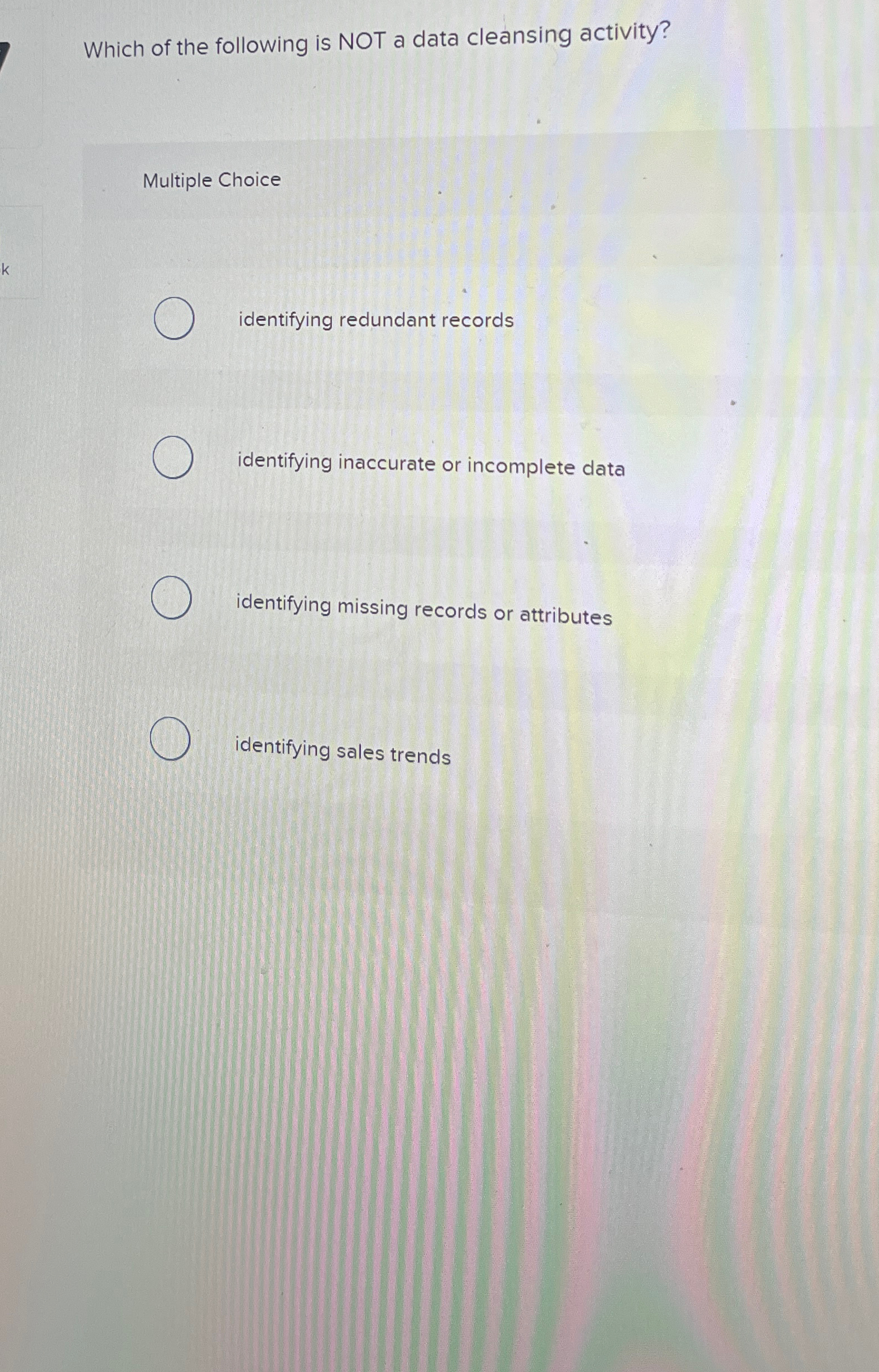 Solved Which of the following is NOT a data cleansing | Chegg.com