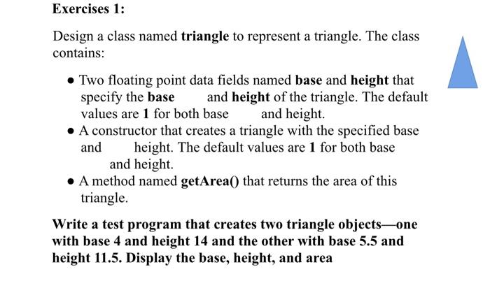 Solved Exercises 1: Design a class named triangle to | Chegg.com