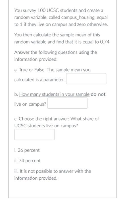 Solved You survey 100 UCSC students and create a random | Chegg.com