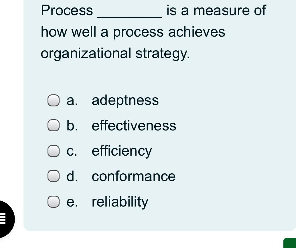 Solved Process is a measure of how well a process achieves | Chegg.com