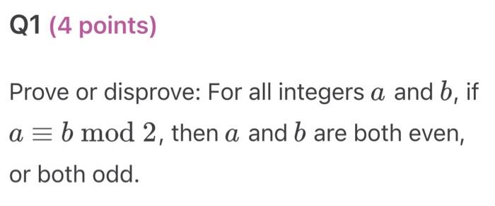 Solved Prove or disprove: For all integers a and b, if | Chegg.com