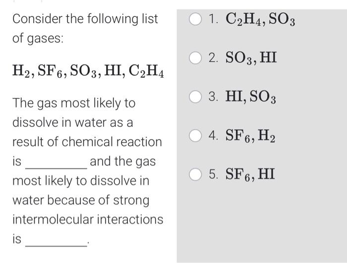 Solved Consider the following list 1. C2H4 SO3 of gases Chegg