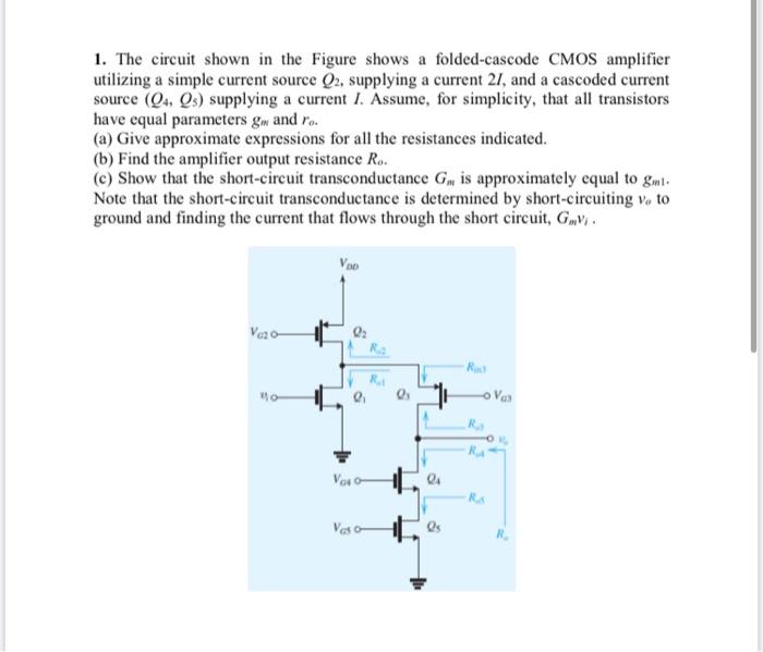 Solved 1. The circuit shown in the Figure shows a | Chegg.com