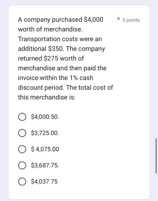 Solved A company purchased $4,000 * 3 points worth of | Chegg.com