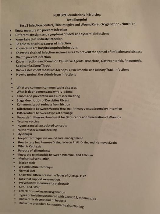 . . NUR 309 Foundations in Nursing Test Blueprint Test 2 Infection Control, Skin Integrity and Wound Care, Oxygenation, Nutri