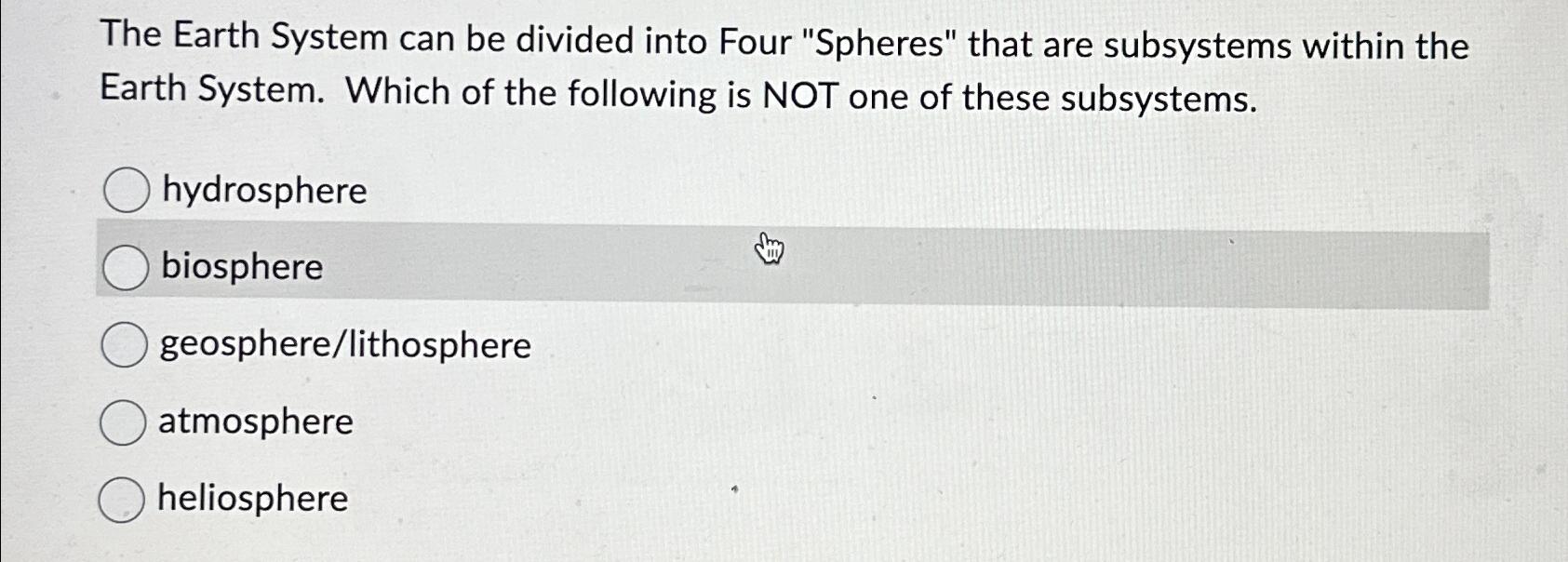 Solved The Earth System can be divided into Four 