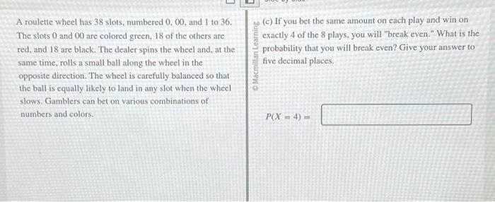 Solved A roulette wheel has 38 slots, numbered 0,00 , and 1 | Chegg.com