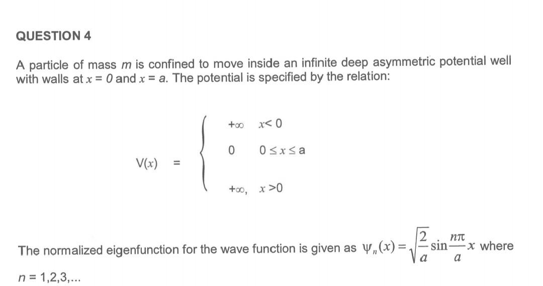 Solved QUESTION 4 A particle of mass m is confined to move | Chegg.com