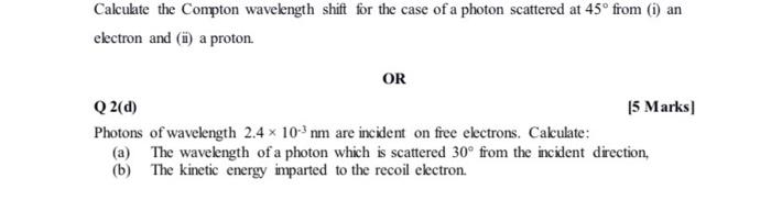Solved Calculate the Compton wavelength shift for the case | Chegg.com