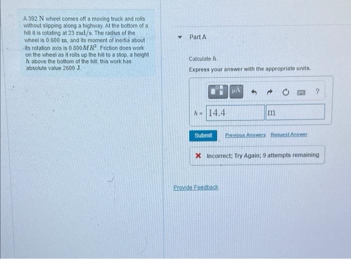 Solved Part A A 392 N wheel comes off a moving truck and