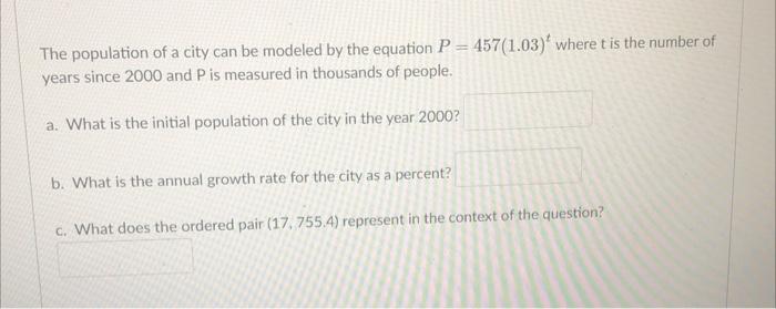 Solved The population of a city can be modeled by the | Chegg.com