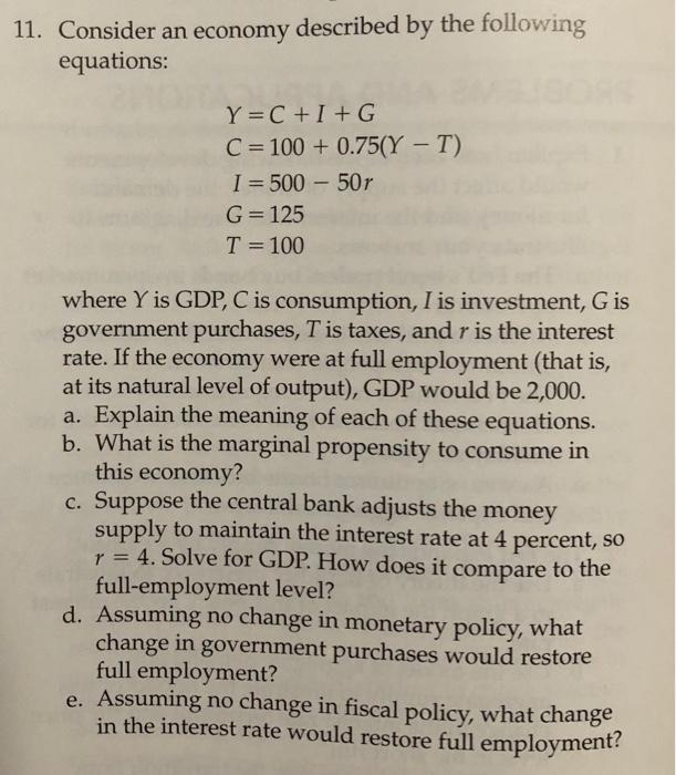 An Economy Is Described By The Following Equations Solved 11. Consider an economy described by the following | Chegg.com