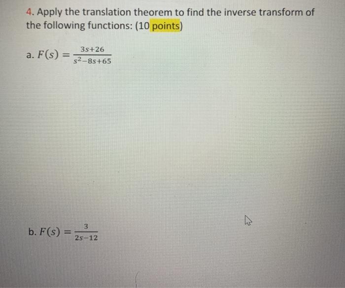 Solved 4. Apply the translation theorem to find the inverse | Chegg.com
