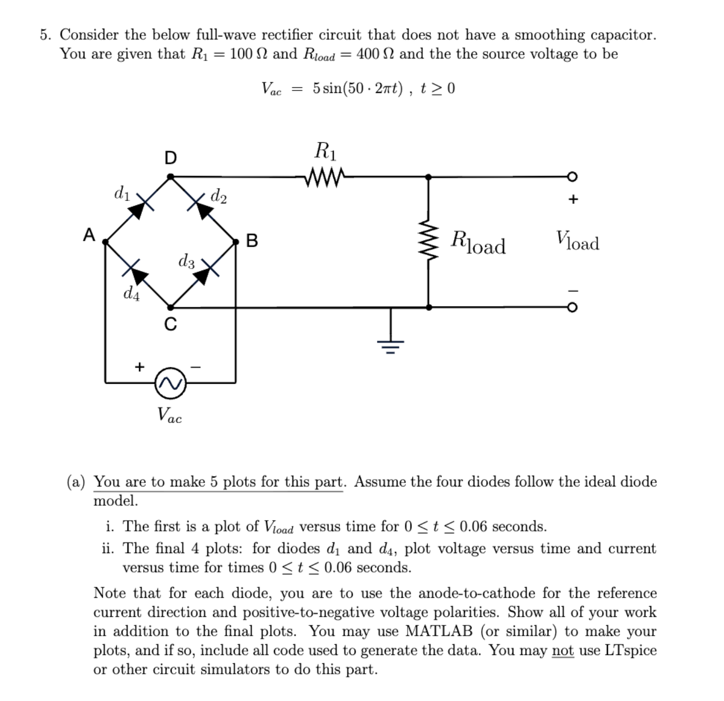 Solved Consider the below full-wave rectifier circuit that | Chegg.com