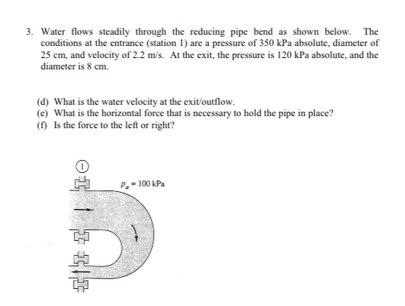 Solved 3. Water flows steadily through the reducing pipe | Chegg.com