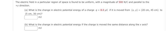 Solved The electric field in a particular region of space is | Chegg.com