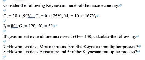 Solved Consider The Following Keynesian Model Of The | Chegg.com