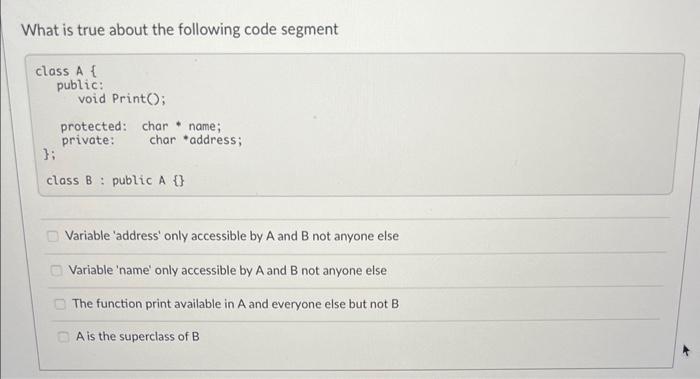 Solved What is true about the following code segment class A | Chegg.com