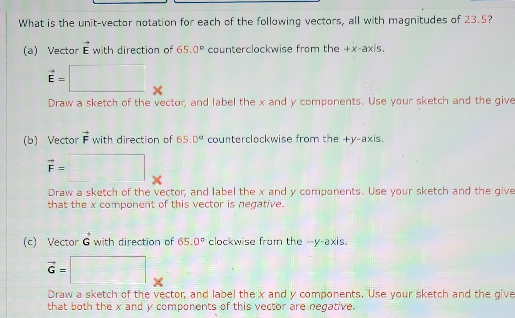 What is the unit-vector notation for each of the following vectors, all with magnitudes of \( 23.5 \) ?
(a) Vector \( \overri