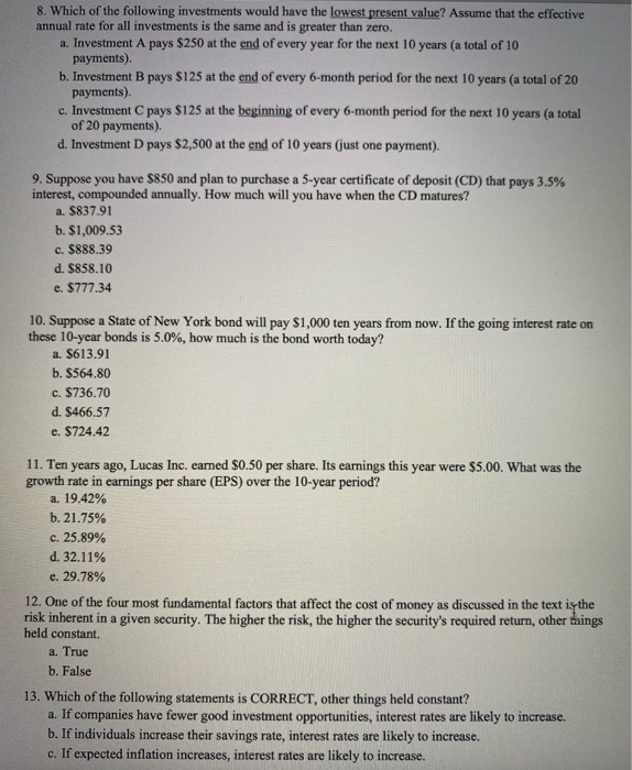 Solved 8. Which Of The Following Investments Would Have The | Chegg.com