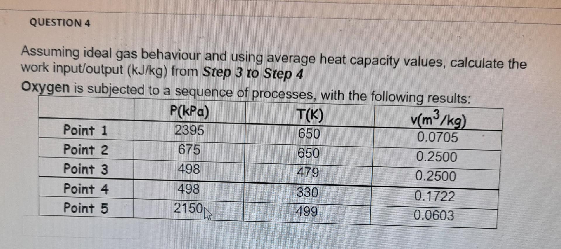 Solved Question 4 Assuming Ideal Gas Behaviour And Using 6855