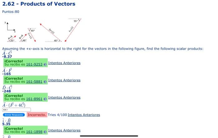 2.62 - Products of Vectors Puntos:80 Assuming the \( +x \)-axis is horizontal to the right for the vectors in the following f