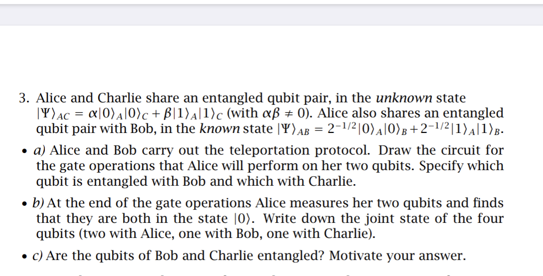 Solved 3. Alice and Charlie share an entangled qubit pair, | Chegg.com