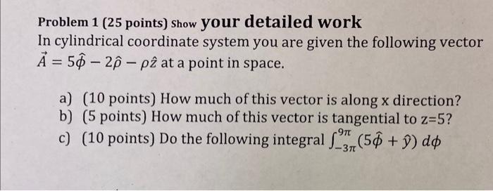 Solved Problem 1 ( 25 points) show your detailed work In | Chegg.com