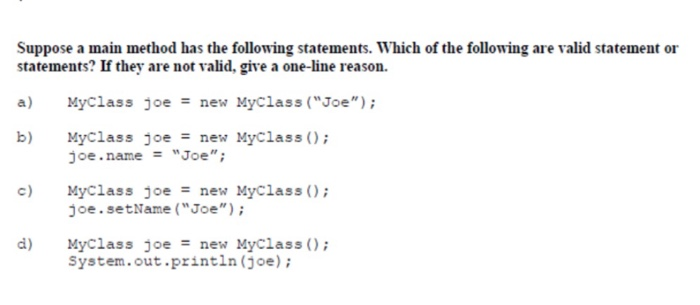 statements are ( always ) inside a method Images High... Solved Suppose a main method has the following statements. | Chegg.com