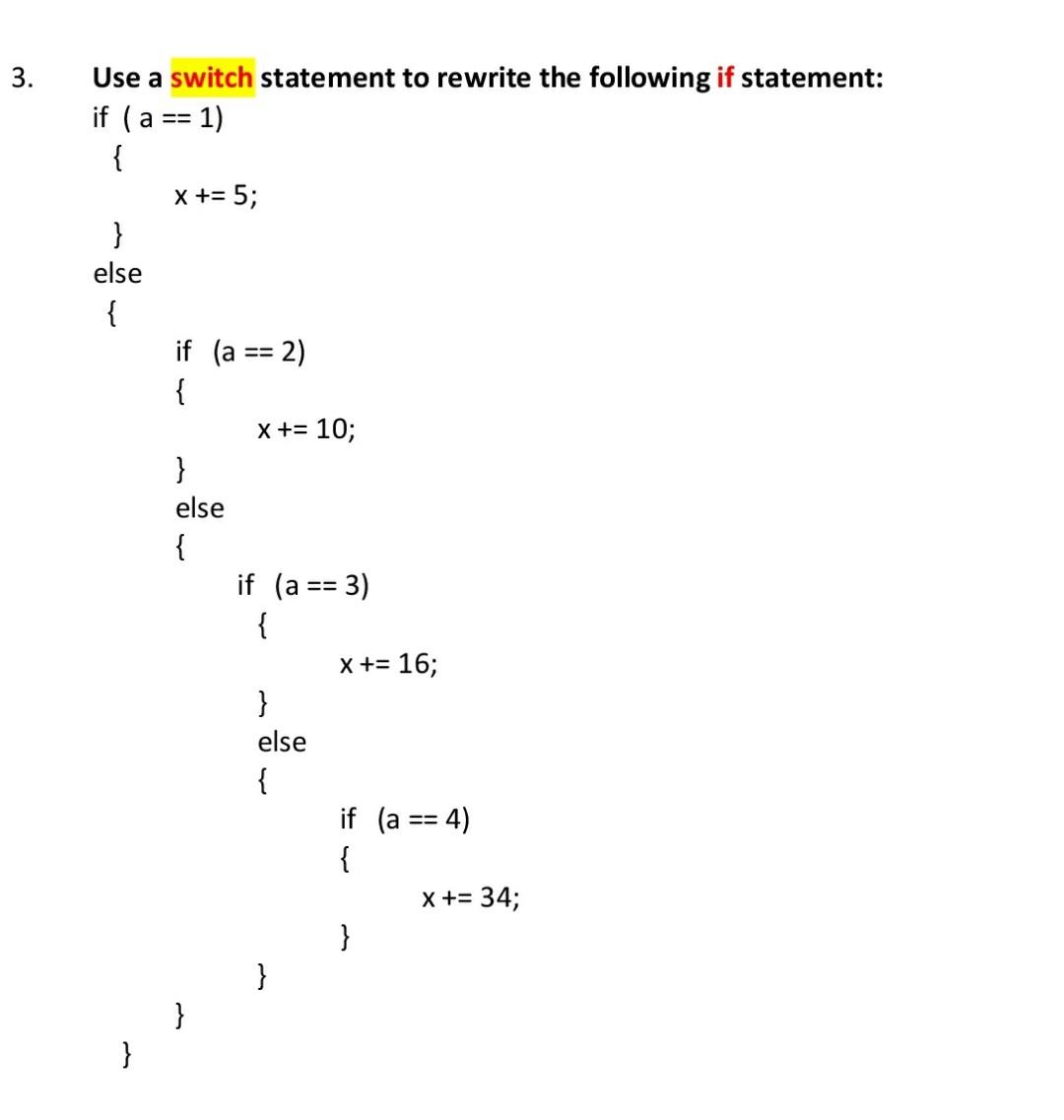 Solved 3. Use a switch statement to rewrite the following if | Chegg.com