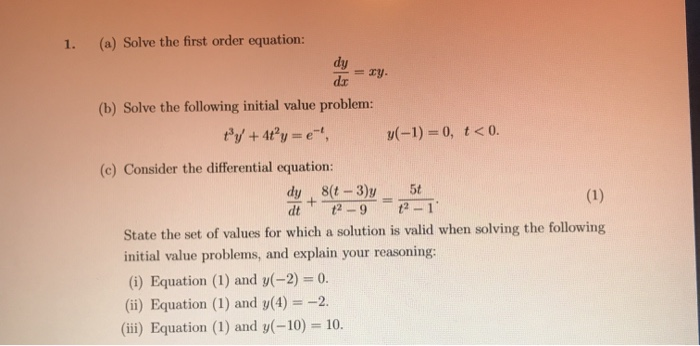 Solved 1. (a) Solve The First Order Equation: = Xy. (b) | Chegg.com