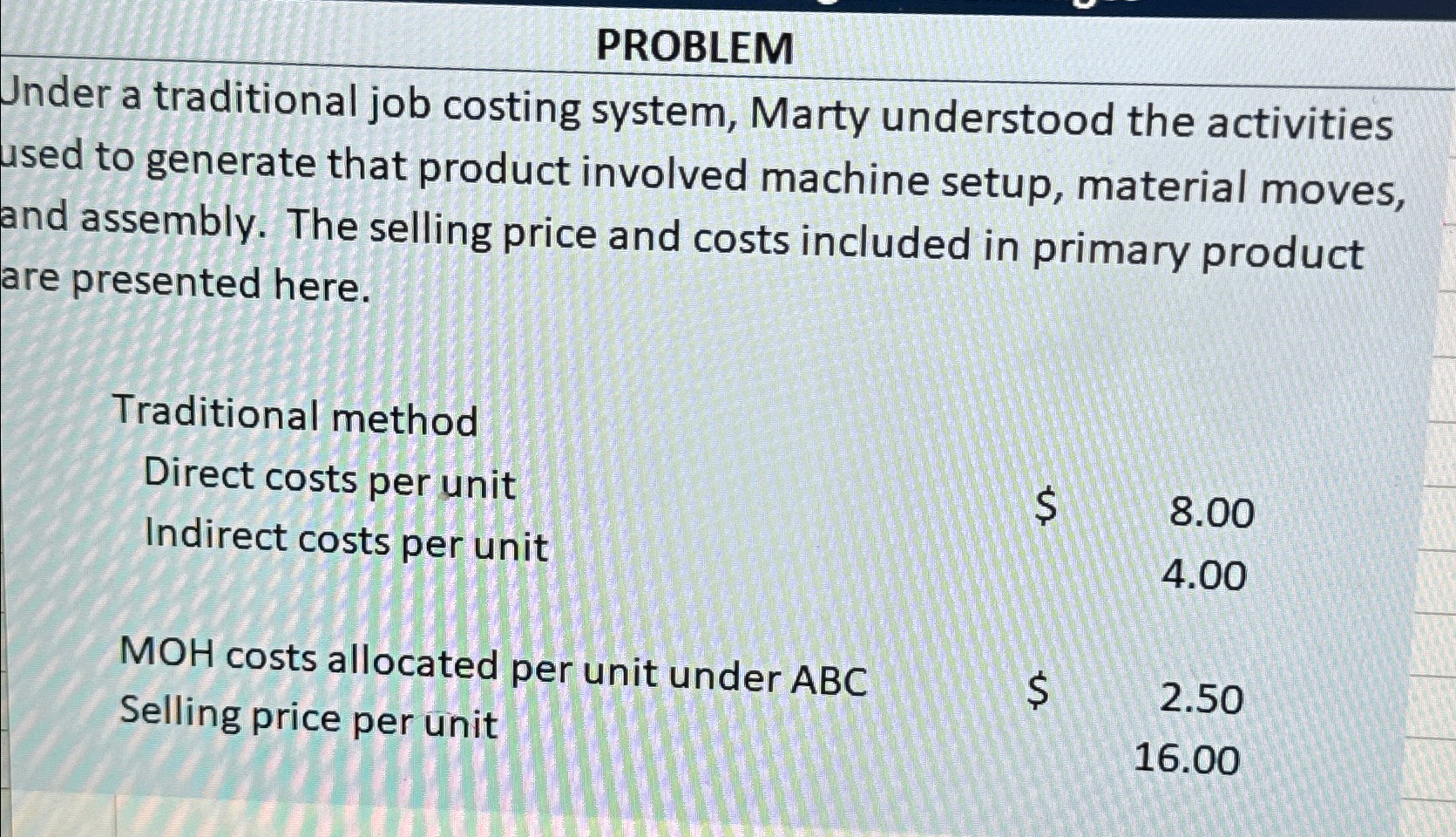 PROBLEMUnder a traditional job costing system, Marty | Chegg.com