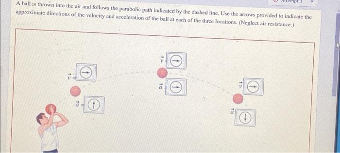 Solved A Ball Is Thrown Into The Air And Follows The | Chegg.com