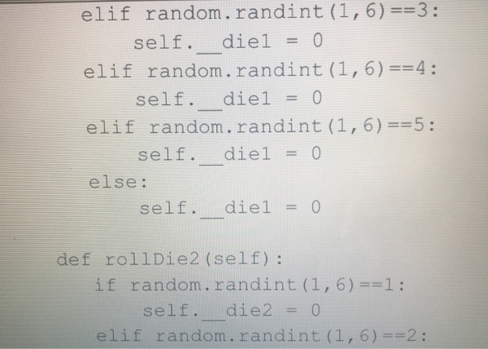 Solved import random class Dice: def init (self): self. diel | Chegg.com