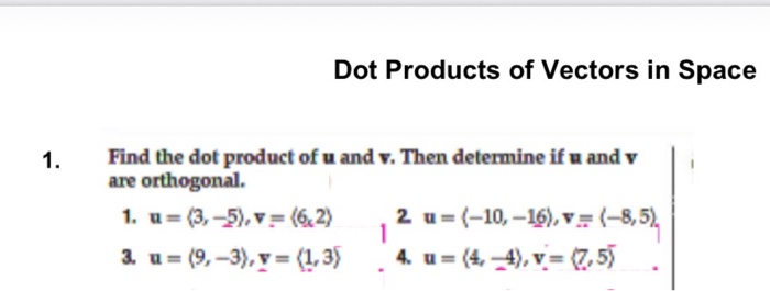 Solved Dot Products of Vectors in Space Find the dot product | Chegg.com