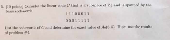 5. (10 points) Consider the linear code C that is a | Chegg.com