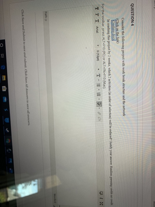 Solved QUESTION 4 Consider the following project with work | Chegg.com
