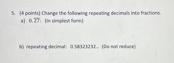 solved-5-4-points-change-the-following-repeating-decimals-chegg