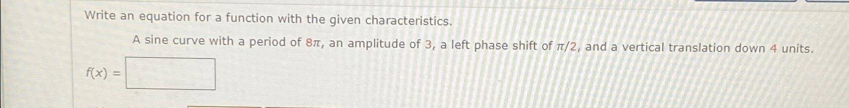 Solved Write an equation for a function with the given | Chegg.com