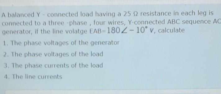 Solved A balanced Y - connected load having a 25 2 | Chegg.com