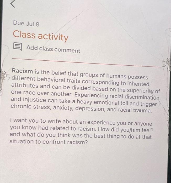 Due Jul 8 Class Activity Add Class Comment Racism Is | Chegg.com