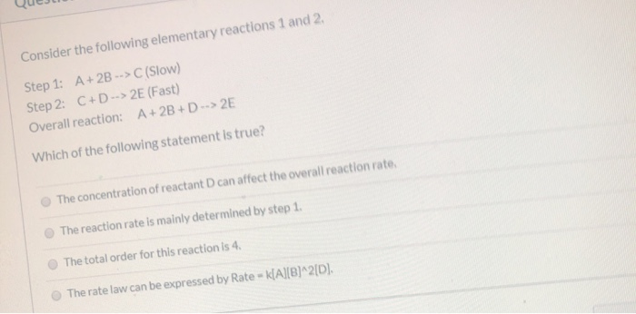 Solved Que Consider the following elementary reactions 1 and | Chegg.com